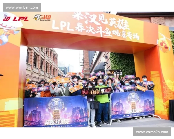 斗鱼LOL赛事激情对决巅峰对决精彩纷呈观赛不容错过